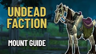 How To Get All Undead Faction Mounts - WoW Mount Guide