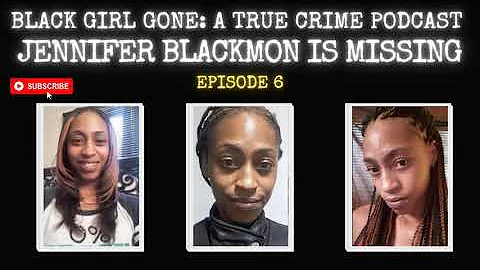 MISSING: Jennifer Blackmon Is Missing