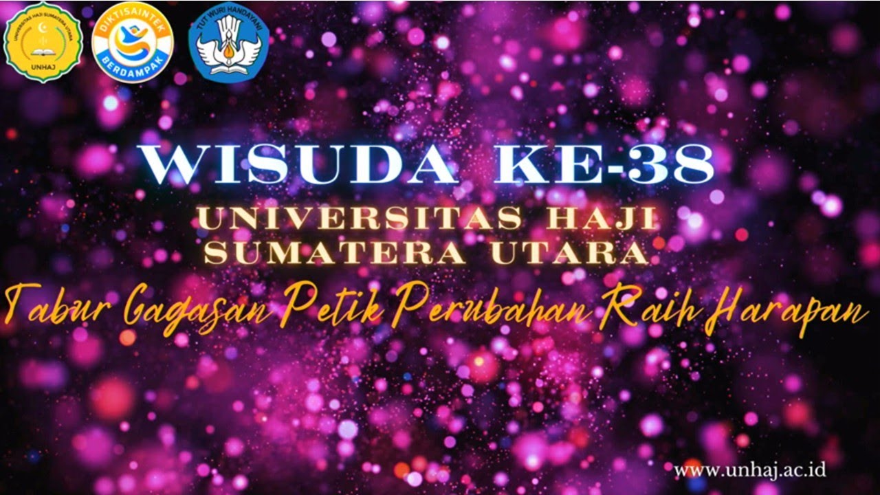 ACARA WISUDA  UNIVERSITAS HAJI SUMATERA UTARA KE-38, RABU 01/10/2025