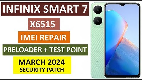 INFINIX SMART 7 X6515 IMEI REPAIR | 2025 SECURITY | Test Point + Preloader | META MODE SOLUTION