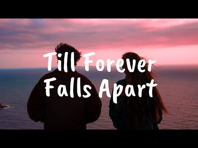 Till Forever Falls Apart - Ashe & FINNEAS (Lirik dan Terjemahan Indonesia) class=