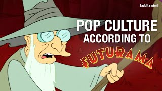 Pop Culture According to Futurama | Futurama | adult swim