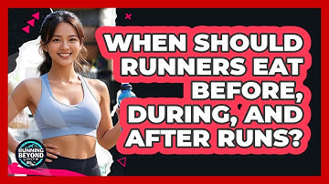 When Should Runners Eat Before, During, And After Runs? - Running Beyond Limits