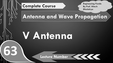 V Antenna (Basics, Structure, Designing, Working, Radiation, Applications, Pros & Cons) Explained