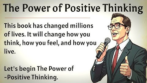 The Power of Positive Thinking Book Summary || Graded Reader || Improve Your English Fluency ✅️