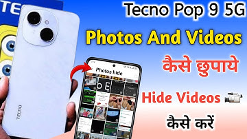Tecno pop 9 5g me photo aur video hide kaise kare | how to hide photos and videos Tecno pop 9 5g