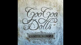 Goo Goo Dolls - Now I Hear