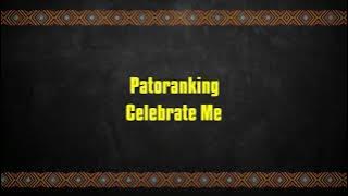 Patoranking - Celebrate Me (Lyrics Video)