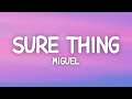 Miguel - Sure Thing (Lyrics)