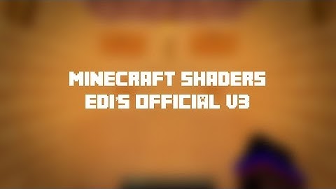 Minecraft Shaders #13 - Edi´s OFFICIAL V3