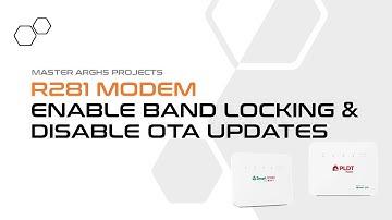 R281 Modem | Enable Band Locking & Disable OTA Updates in 2 Minutes (2022)