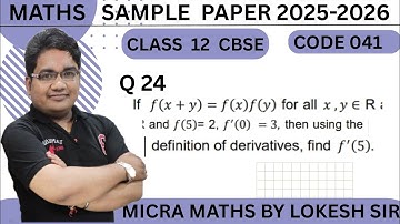 Q24 If 𝑓(𝑥 + 𝑦) = 𝑓(𝑥)𝑓(𝑦) for all 𝑥 , 𝑦 ∈ R and 𝑓(5)= 2, 𝑓
′
(0) = 3, then using the 
definition of