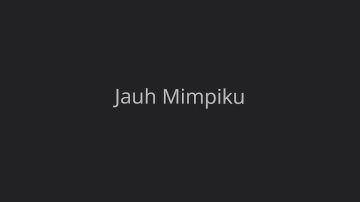 Peterpan  Jauh Mimpiku HQ