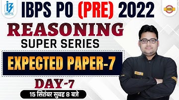 IBPS PO PRE 2022 | REASONING CLASS | REASONING EXPECTED PAPER-7 | REASONING BY SANDEEP SIR BANKPUR