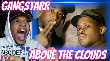 REAL RAP!! FIRST TIME HEARING GANGSTARR - ABOVE THE CLOUDS | REACTION