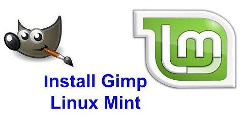 How to install Gimp linux Mint