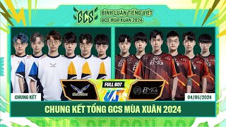 FW vs BMG | Full BO7 | Chung Kết Tổng | Bình Luận Tiếng Việt GCS Mùa Xuân 2024