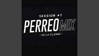 Perreo Mix Pa La Clande (Remix)