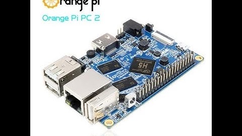 Review Orange Pi PC2 Attempted //2018