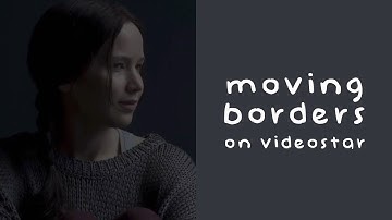 moving borders on videostar!