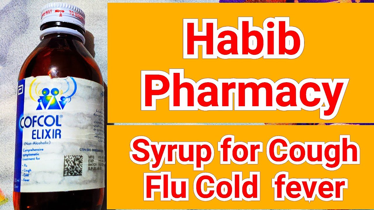Cofcol Elixir / cofcol Syrup uses / best syrup for cough, flu, fever and cold YouTube