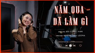 Năm Qua Đã Làm Gì - Khánh Tiên Leona [Cover]