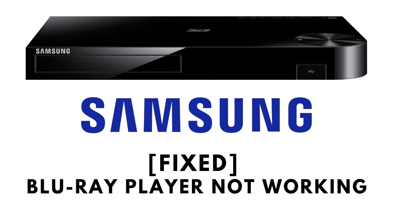 How To Fix Samsung Blu Ray Players Have Stopped Working Globally 2020 Youtube