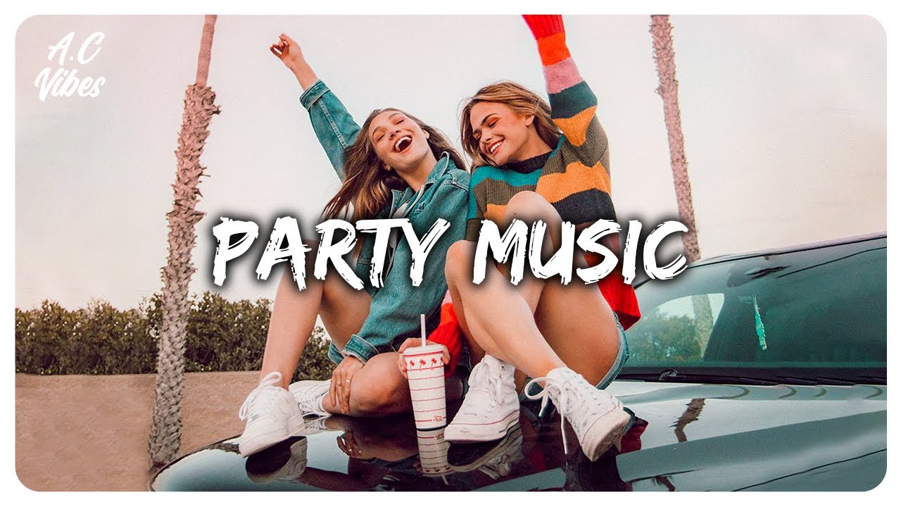 Party music mix  Songs to play in the party  Best songs that make you dance  2