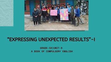“Expressing Unexpected Results”|Grade-10|Unit-9