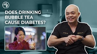 Does drinking bubble tea cause diabetes?  | Dr Ben Ng (Endocrinologist)