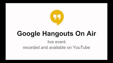Google Hangout On Air Tutorial, part 1: Introduction
