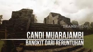Candi Muarajambi Bangkit Dari Reruntuhan | SECRET STORY (30/05/23)