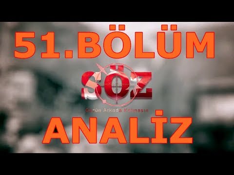 SÖZ 51.BÖLÜM ANALİZLER (Kesin Doğru)