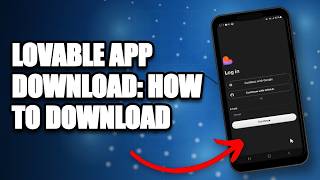 Lovable App Download: How to Download & Install Lovable App 2026?
