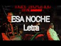 Esa Noche / BM, Bandido (LETRA ORIG)