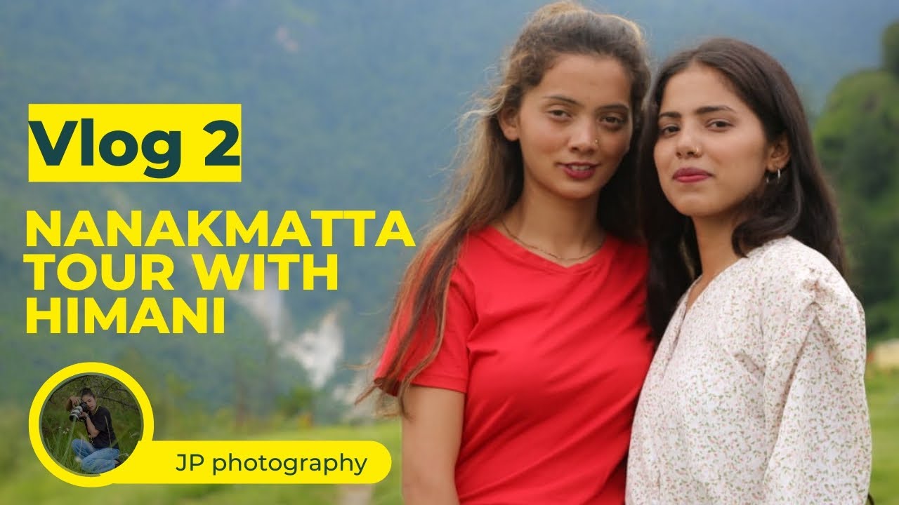 Nanakmatta Vlog feat. @Himani Koranga