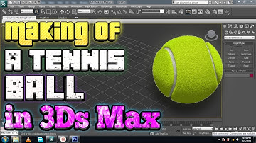 3Ds Max Tutorial: Modelling a Tennis Ball