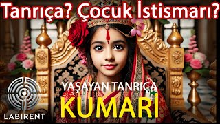 Nepalin Kutsal Tanrıçası Kumari Çocuk Tanrıçanın Büyüleyici Yolculuğu