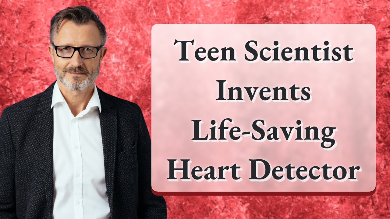 Teen Scientist Invents Life-Saving Heart Detector
