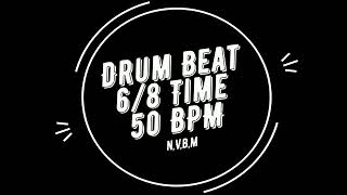 DRUM BEAT - 6/8 TIME [50 BPM]