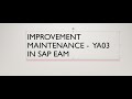 Session on Improvement Maint Order Type YA03