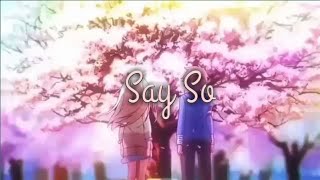 Say So  [ Japanese Version AMV ]