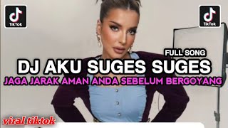 DJ JAGA JARAK AMAN ANDA SEBELUM BERGOYANG AWAS JANGAN SALAH PASANGAN AKU SUGES SUGES VIRAL TIKTOK