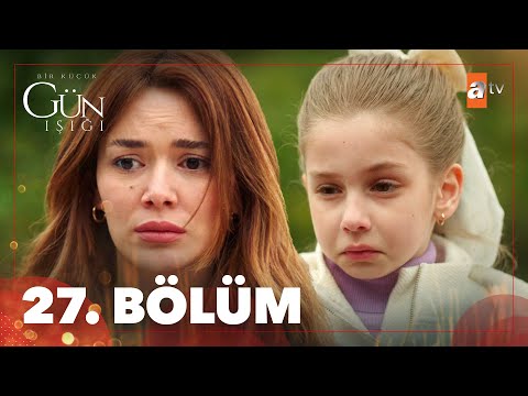 Bir Küçük Gün Işığı 27. Bölüm @atvturkiye