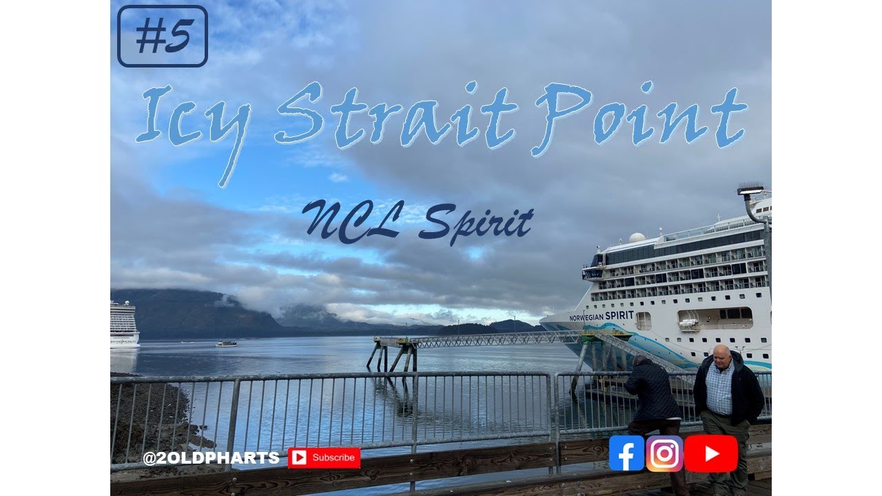 NCL Spirit Alaska Cruise 2022 Video 5 Icy Strait Point YouTube