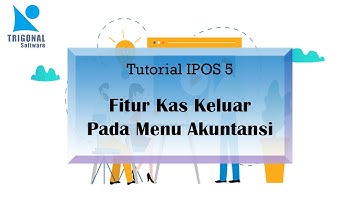 PROGRAM IPOS 5 - Fitur Kas Keluar Pada Menu Akuntansi | iPos 5 All Edition | Trigonal Software