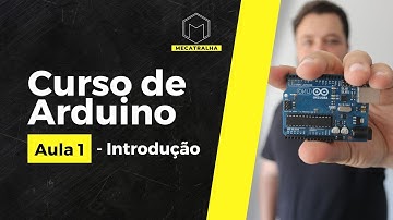 Curso Arduino #001 - Introdução e apresentação