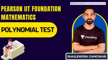 Pearson IIT Foundation Mathematics  | Polynomial Test | Maths | Shailendra Gangwar