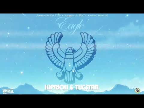 Kiprich X Tugstar - Eagle