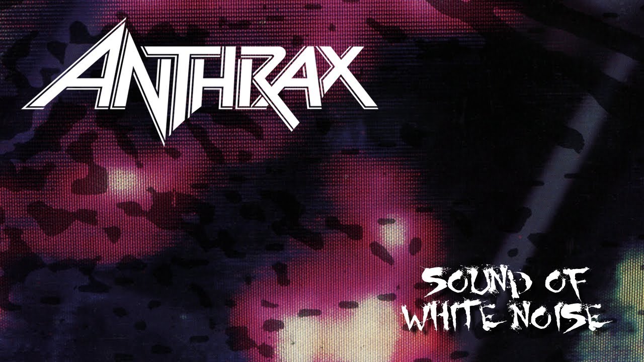 Anthrax sound of white noise muscle anime